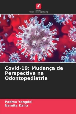 Covid-19: Mudanï¿½a de Perspectiva na Odontopediatria