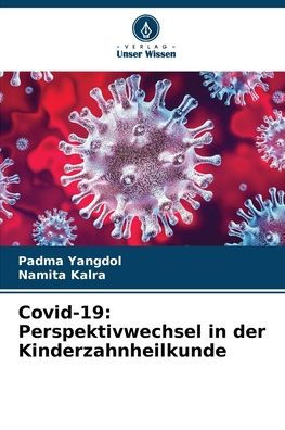 Covid-19: Perspektivwechsel in der Kinderzahnheilkunde