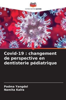 Covid-19: changement de perspective en dentisterie pï¿½diatrique