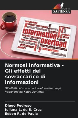 Normosi informativa - Gli effetti del sovraccarico di informazioni