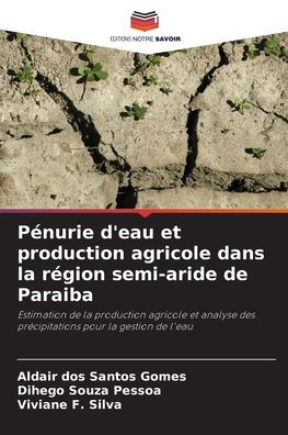 Pï¿½nurie d'eau et production agricole dans la rï¿½gion semi-aride de Paraiba