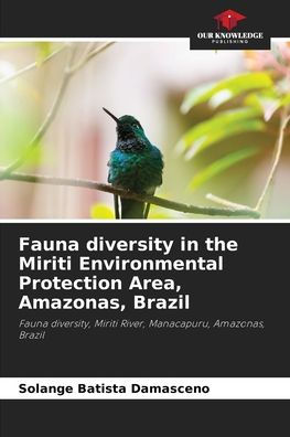 Fauna diversity in the Miriti Environmental Protection Area, Amazonas, Brazil