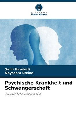 Psychische Krankheit und Schwangerschaft