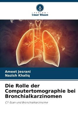 Die Rolle der Computertomographie bei Bronchialkarzinomen