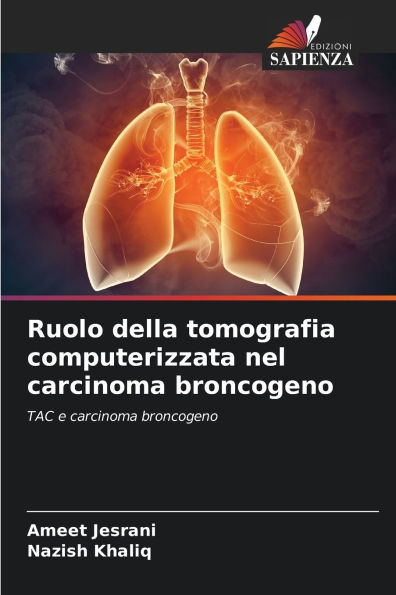 Ruolo della tomografia computerizzata nel carcinoma broncogeno