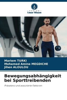 Bewegungsabhï¿½ngigkeit bei Sporttreibenden