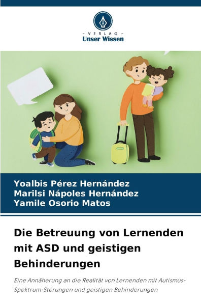 Die Betreuung von Lernenden mit ASD und geistigen Behinderungen