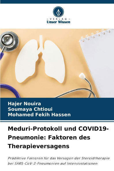 Meduri-Protokoll und COVID19-Pneumonie: Faktoren des Therapieversagens