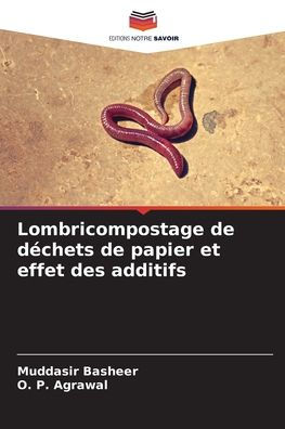 Lombricompostage de dï¿½chets de papier et effet des additifs
