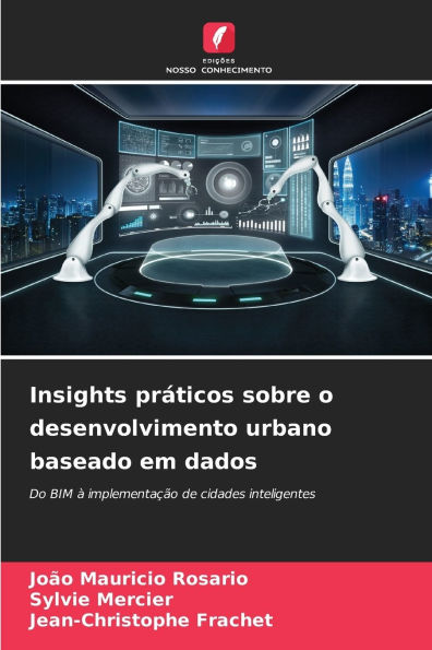 Insights prï¿½ticos sobre o desenvolvimento urbano baseado em dados