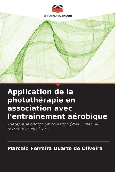 Application de la photothï¿½rapie en association avec l'entraï¿½nement aï¿½robique