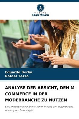 Analyse Der Absicht, Den M-Commerce in Der Modebranche Zu Nutzen