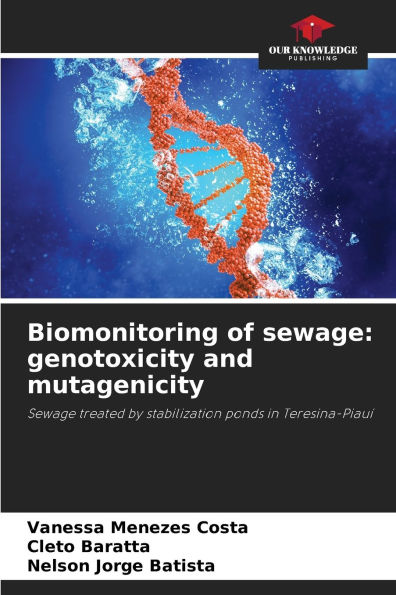 Biomonitoring of sewage: genotoxicity and mutagenicity