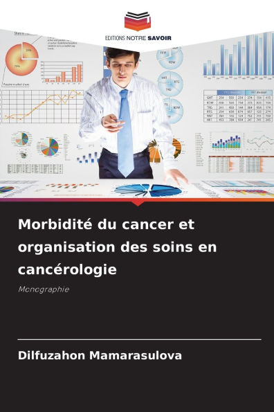 Morbiditï¿½ du cancer et organisation des soins en cancï¿½rologie