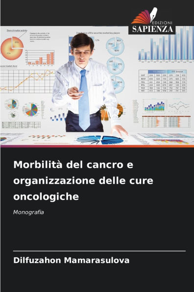 Morbilitï¿½ del cancro e organizzazione delle cure oncologiche