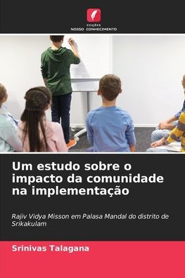 Um estudo sobre o impacto da comunidade na implementaï¿½ï¿½o