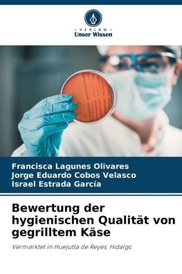 Bewertung der hygienischen Qualitï¿½t von gegrilltem Kï¿½se