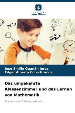 Das umgekehrte Klassenzimmer und das Lernen von Mathematik