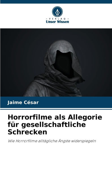 Horrorfilme als Allegorie fï¿½r gesellschaftliche Schrecken