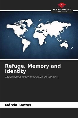 Refuge, Memory and Identity