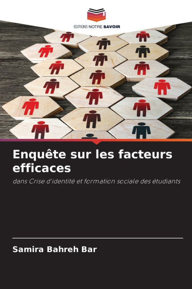 Enquï¿½te sur les facteurs efficaces