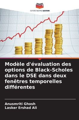 Modï¿½le d'ï¿½valuation des options de Black-Scholes dans le DSE dans deux fenï¿½tres temporelles diffï¿½rentes