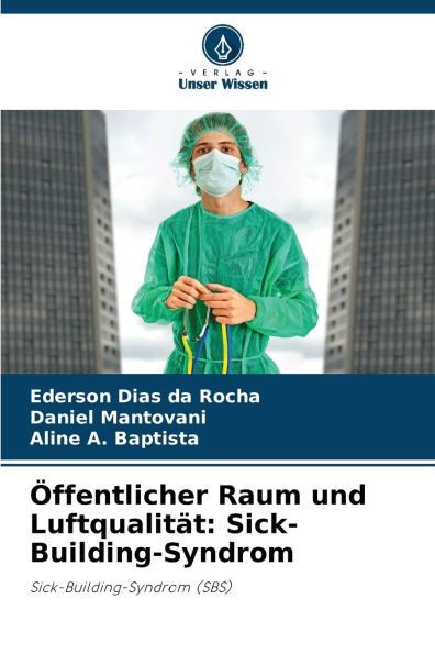 ï¿½ffentlicher Raum und Luftqualitï¿½t: Sick-Building-Syndrom