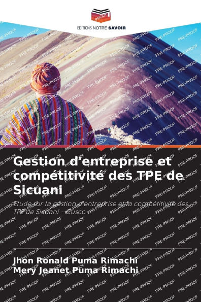 Gestion d'entreprise et compï¿½titivitï¿½ des TPE de Sicuani