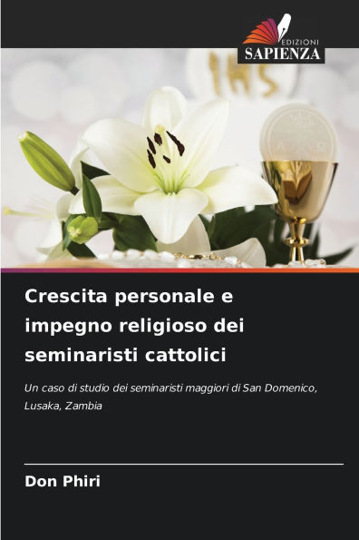 Crescita personale e impegno religioso dei seminaristi cattolici