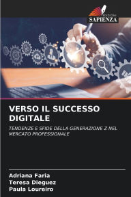Title: Verso Il Successo Digitale, Author: Adriana Faria