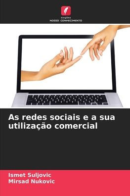 As redes sociais e a sua utilizaï¿½ï¿½o comercial