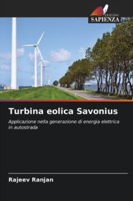 Title: Turbina eolica Savonius, Author: Rajeev Ranjan