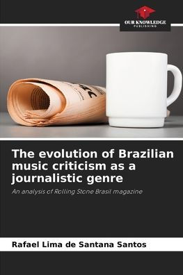 The evolution of Brazilian music criticism as a journalistic genre