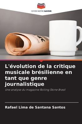 L'ï¿½volution de la critique musicale brï¿½silienne en tant que genre journalistique