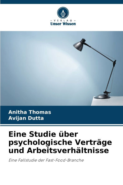 Eine Studie ï¿½ber psychologische Vertrï¿½ge und Arbeitsverhï¿½ltnisse