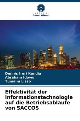 Effektivitï¿½t der Informationstechnologie auf die Betriebsablï¿½ufe von SACCOS