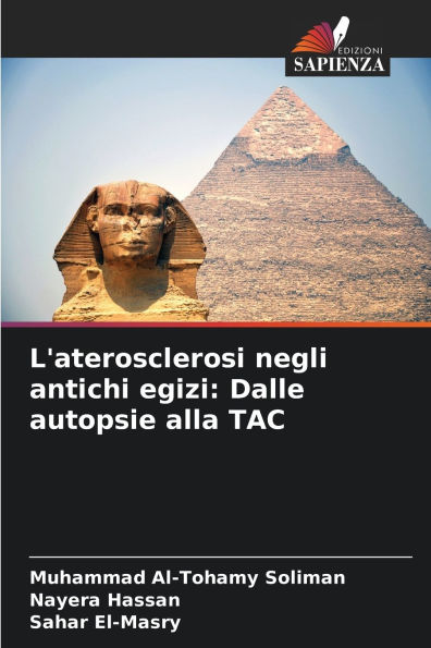 L'aterosclerosi negli antichi egizi: Dalle autopsie alla TAC