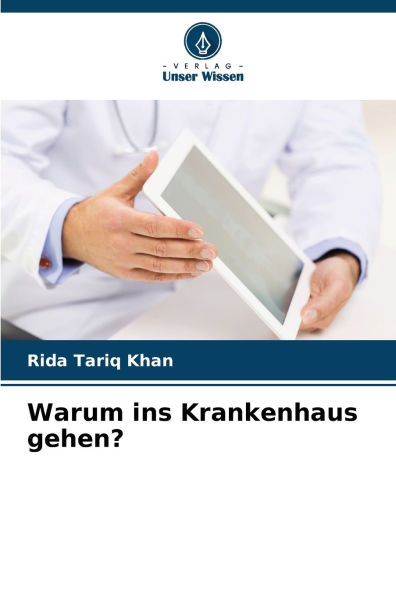 Warum ins Krankenhaus gehen?