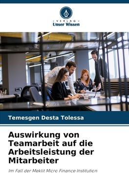 Auswirkung von Teamarbeit auf die Arbeitsleistung der Mitarbeiter