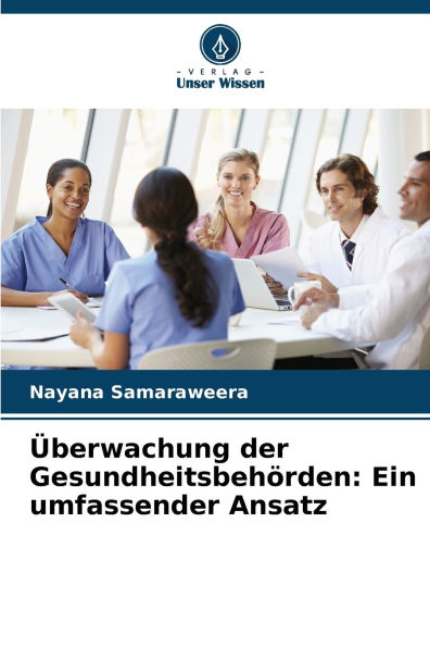 ï¿½berwachung der Gesundheitsbehï¿½rden: Ein umfassender Ansatz