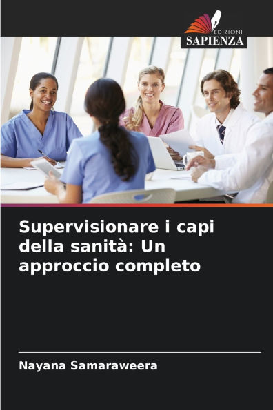 Supervisionare i capi della sanitï¿½: Un approccio completo