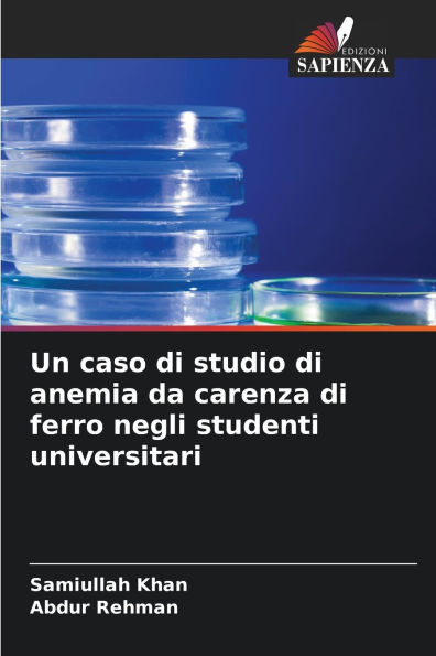 Un caso di studio di anemia da carenza di ferro negli studenti universitari