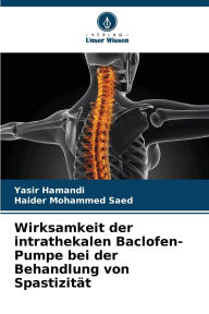 Title: Wirksamkeit der intrathekalen Baclofen-Pumpe bei der Behandlung von Spastizitï¿½t, Author: Yasir Hamandi