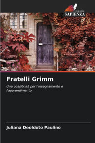 Title: Fratelli Grimm, Author: Juliana Deoldoto Paulino