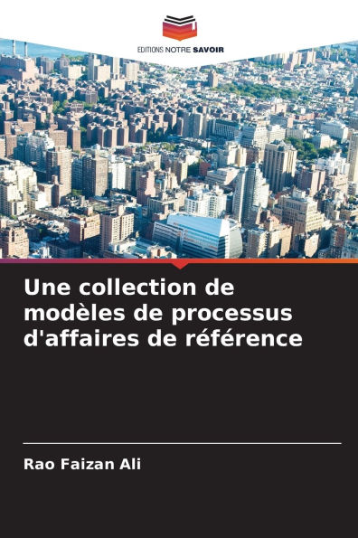 Une collection de modï¿½les de processus d'affaires de rï¿½fï¿½rence