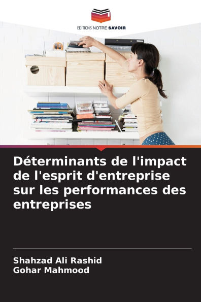 Dï¿½terminants de l'impact de l'esprit d'entreprise sur les performances des entreprises