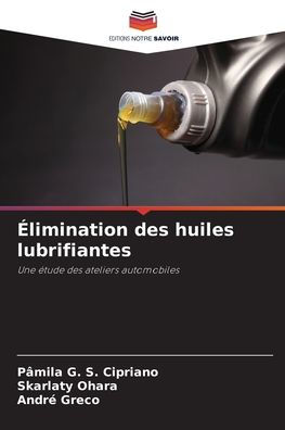 ï¿½limination des huiles lubrifiantes