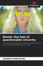 Diesel: the fuel of questionable sincerity