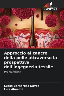 Approccio al cancro della pelle attraverso la prospettiva dell'ingegneria tessile