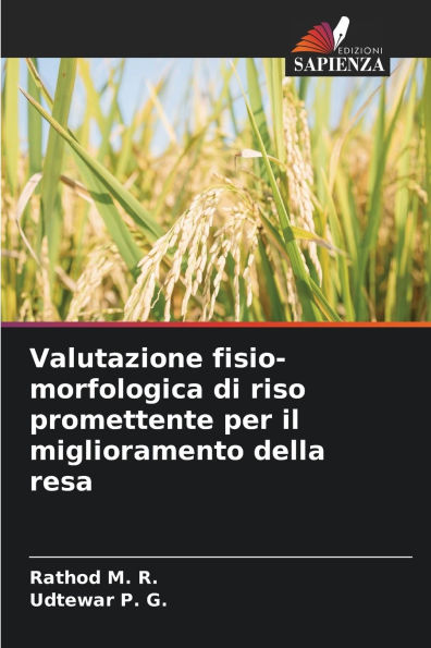 Valutazione fisio-morfologica di riso promettente per il miglioramento della resa